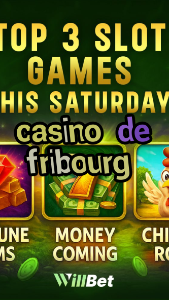 casino de fribourg-igamblingorder.com